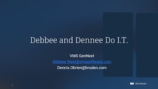 Debbee West & Dennis O'Brien - VMS GenNext