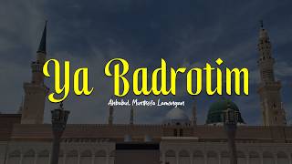 Download lagu YA BADROTIM | Ahbabul Musthofa Lamongan | Lirik & Terjemah mp3