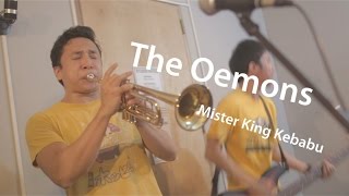 The Oemons - Mister King Kebabu (Live Session at Matunog 9/25/15)