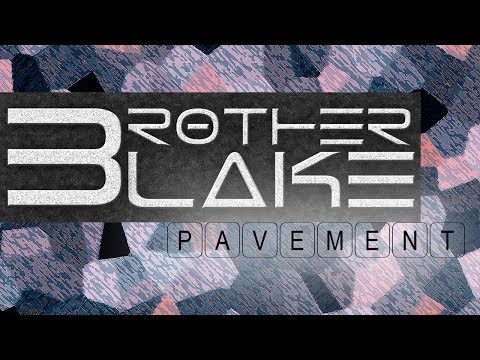 Brother Blake - Pavement