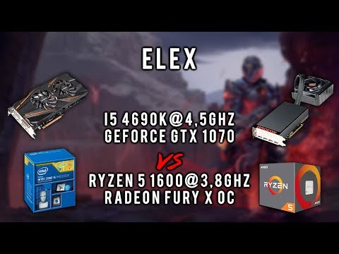 Elex | Ryzen 1600 OC - Fury X OC vs I5 4690k OC - GTX 1070 Stock