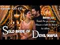 Sold Bride Of The Devil Mafia 421 425 Dark Romance Story New Pocket FM Hindi Story