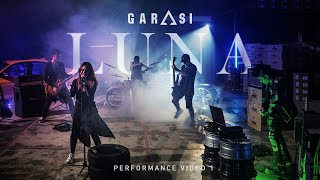 Download lagu GARASI - LUNA (Performance Video) mp3 Download lagu GARASI - LUNA (Performance Video) mp3