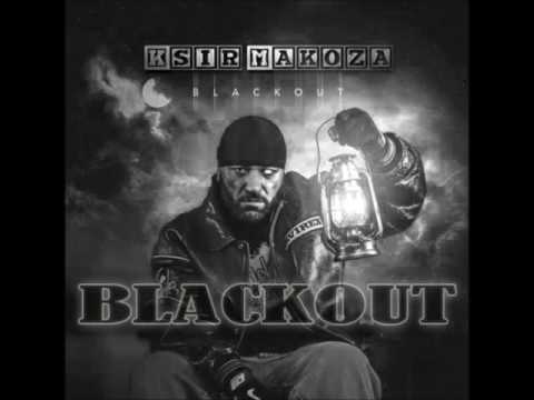 Ksir Makoza - Blackout (10) - Audio #Blackout