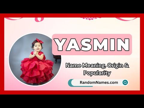 Yasmin - Baby Girl Name Meaning, Origin & Popularity - RandomNames.com