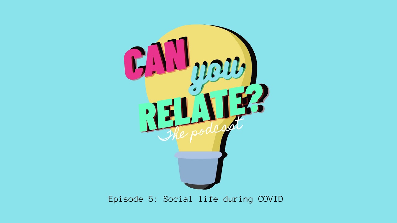 Ep. 5 - Social life during COVID