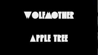 Wolfmother - Apple Tree (Lyrics)