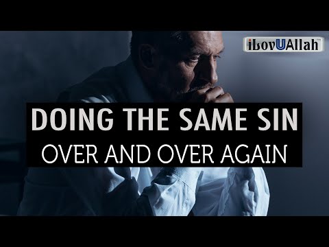 DOING THE SAME SIN OVER AND OVER AGAIN