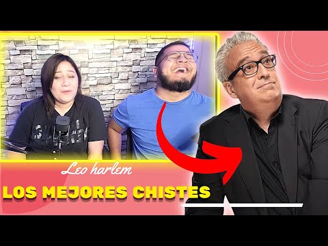 REACCIONANDO A LOS MEJORES CHISTES DE LEO HARLEM