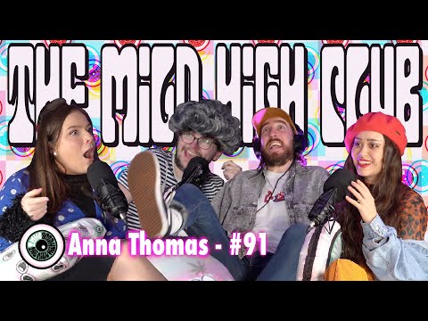 The Mild High Club w/ Anna Thomas - #91
