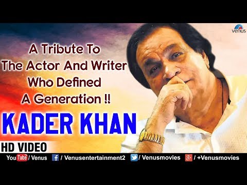Kader Khan — watch video
