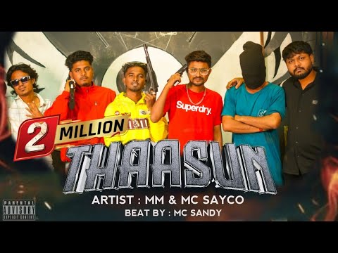 REAL MM X MC SAYCO - THAASUN | Beat By MC Sandy | Official Video Song 2k25
