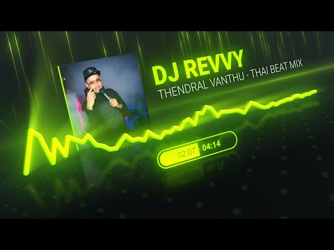Thendral Vanthu - Avatharam | Thai Beat Mix | Dj Revvy | Download Link