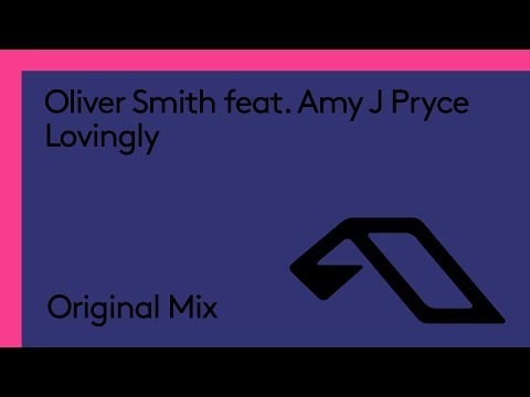 Oliver Smith feat. Amy J Pryce - Lovingly