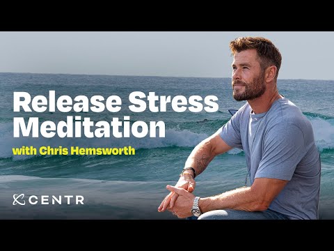 Learn to meditate: Stress relief narrated by Chris Hemsworth