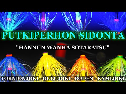 Putkiperhon Sidonta - Ison Lohen Putkiperho / Hannun Wanha Sotaratsu ( Tornionjoki - Boden - Fluga )