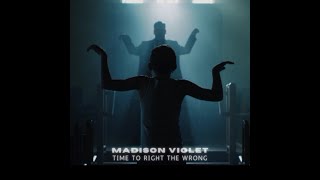 "Time To Right The Wrong" by Madison Violet