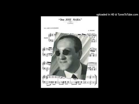 Today’s Tango Is… Don José María – Carlos Di Sarli 08-09-1954