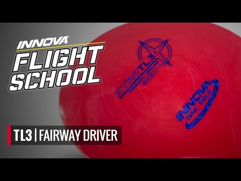 Innova Flight School: Innova TL3 Fairway Driver with James ...