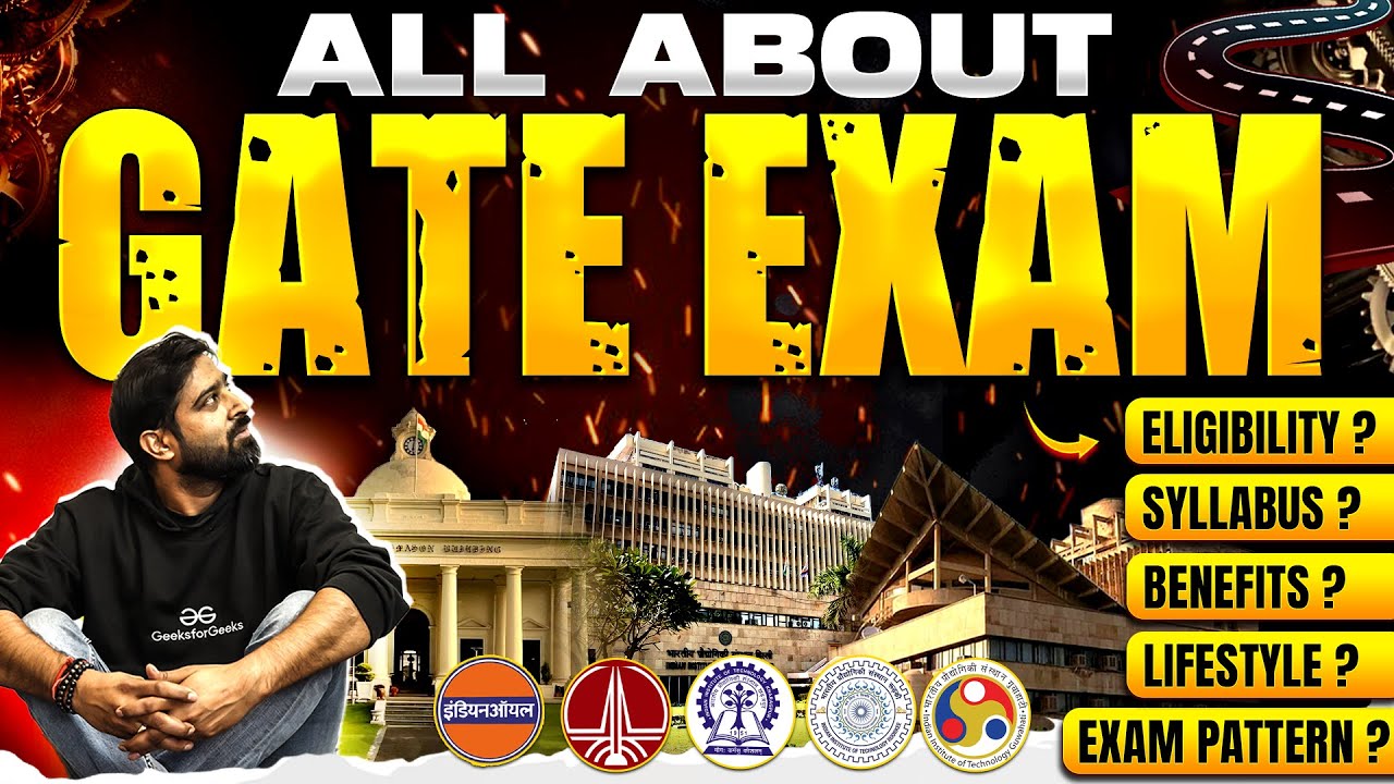 All About GATE Exam | Exam Pattern | Syllabus | Eligibility | Complete Information
