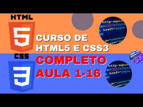 ✅Curso de HTML5 e CSS3 *COMPLETO* Aula 1-16.