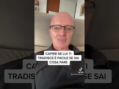 CAPIRE SE LUI TI TRADISCE È FACILE SE SAI COSA FARE