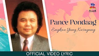 Download lagu Pance Pondaag - Engkau Yang Kusayang mp3