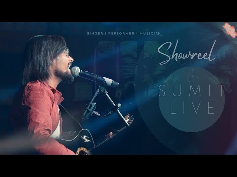 Sumit Live Showreel 