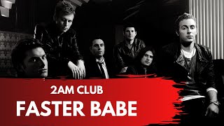 2AM Club -  Faster Babe // Sub Español + Lyrics
