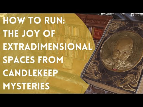 How to Run: The Joy of Extradimensional Spaces | D&D | 5e | Dungeon Master Advice