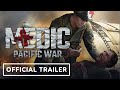 Medic: Pacific War - Official Kickstarter Trailer