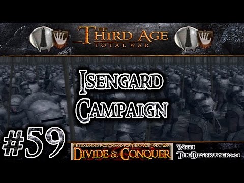 Third Age Total War: Divide and Conquer v0.52 - Isengard Campaign #59