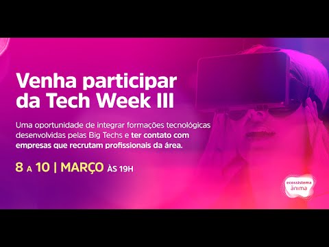 Ânima Tech Week III - Mesa Redonda – CI&T, Parceria Acadêmica AWS, IBM e Medroom
