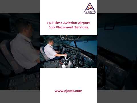 Full Time Aviation Airport Job Placement Services, Globally
