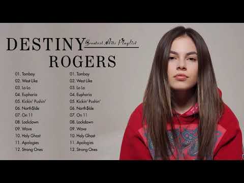 Destiny Rogers Greatest Hits Full Album 2021 | Destiny Rogers Best Songs Playlist 2021