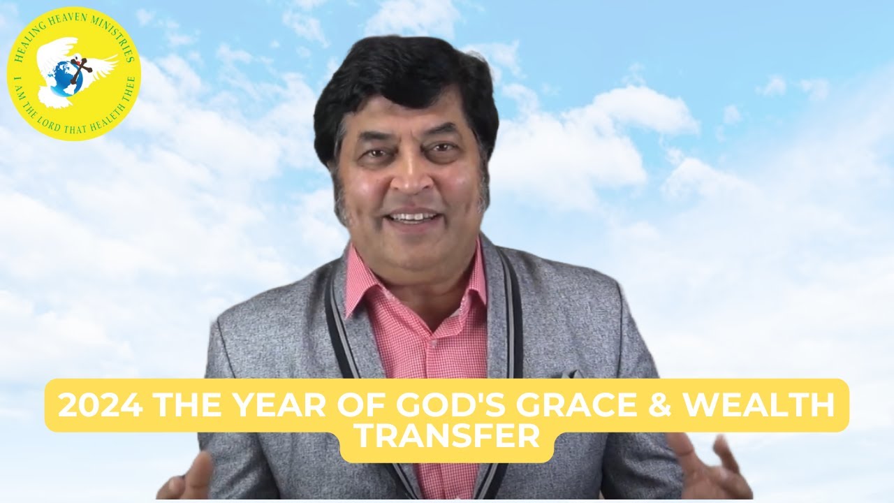 2024 Year of God's Grace & Wealth Transfer