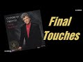 Conway Twitty  - Final Touches (1993)