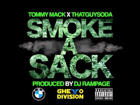 Tommy Mack x ThatGuySoda "Smoke A Sack" (Produced by Rampage)