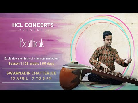 Swarnadip Chatterjee | HCL Concerts presents Baithak - Episode 5