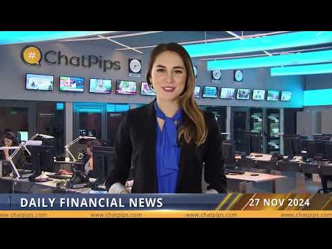 ChatPips   Daily financial news 27 11 2024