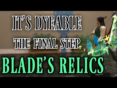 All Blade's Relic Weapons + Dyes (FFXIV Patch 5.55)
