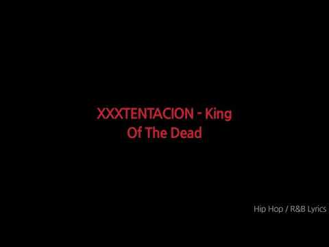 XXXTENTACION - King Of The Dead (Lyrics) #xxxtentacion #lyrics #music