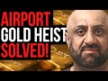 The three EXACT mistakes that ruined the $20-million airport gold heist 🧱✈️