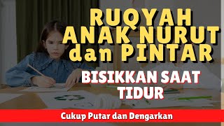 Download lagu SUPER AMPUH! RUQYAH Agar Anak NURUT dan PINTAR mp3