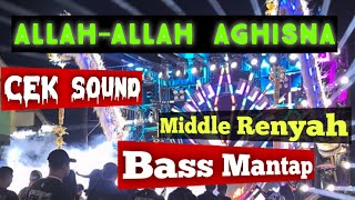 Download lagu DJ CEK SOUND SHOLAWAT SLOW|| ALLAH ALLAH AGHISNA ENAK BANGET MIDDLE, BASS MANTAP#dj #viral#djterbaru mp3
