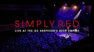 Simply Red - Live at the O2 Shepherd&#39;s Bush Empire (2023)