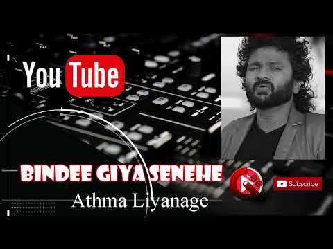Bindee Giya Senehe ft Athma Liyanage