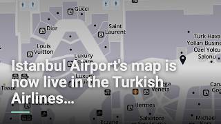 İstanbul Havalimanı haritası artık Türk Hava Yolları uygulamasında