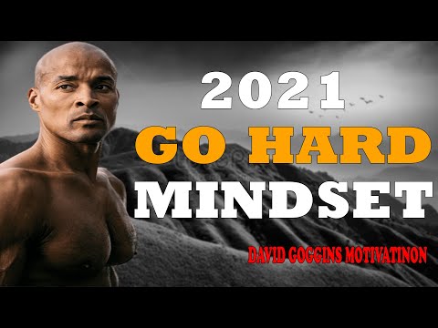 2021 GO HARD MINDSET - David Goggins, Jocko Willink and Ed Mylett Intense Powerful Motivation