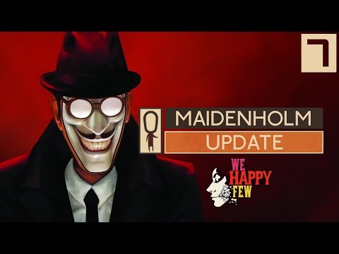 We Happy Few MAIDENHOLM UPDATE - Part 7 - WHO WON SIMON SAYS? - Let's Play Gameplay